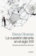 La Cuestion del Arte en el Siglo xxi (in Spanish)