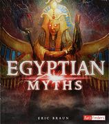 Egyptian Myths (Mythology Around the World) 
