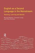 English as a Second Language in the Mainstream: Teaching, Learning and Identity (en Inglés)