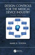 Design Controls for the Medical Device Industry, Third Edition (en Inglés)