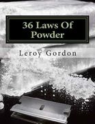 36 Laws Of Powder: The Blue Print To The Game