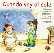 Cuando voy al Cole: Guía Para Resolver los Problemas en Clase (Duendelibros Para Niños)