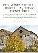 Patrimonio Cultural, Remolacha y Nuevas Tecnologías: El Paisaje Agroindustrial de la Remolacha en la Vega de Granada a Partir de la Reconstrucción e.   De la Salud de Santa fe (Arte y Arqueología)