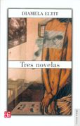 Tres Novelas - Eltit Diamela - Fondo de Cultura Económica