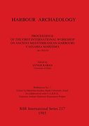 Harbour Archaeology: Proceedings of the First International Workshop on Ancient Mediterranean Harbours, Caesarea Maritima, 24 -28. 6. 83 (257) (British Archaeological Reports International Series) (en Inglés)