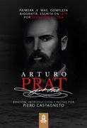 Arturo Prat. Biografía Completa