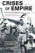 Crises of Empire: Decolonization and Europe's Imperial States (en Inglés)