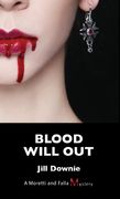Blood Will Out: A Moretti and Falla Mystery (en Inglés)