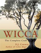 Wicca: The Complete Craft (en Inglés)