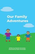 Our Family Adventures (en Inglés)