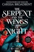 The Serpent and the Wings of Night (en Inglés)