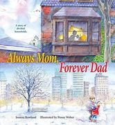 Always Mom, Forever dad