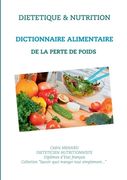 Dictionnaire alimentaire de la perte de poids (en Francés)