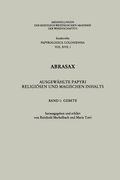 Abrasax: Ausgewählte Papyri Religiösen Und Magischen Inhalts: Gebete (en Alemán)