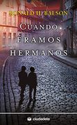 Cuando Éramos Hermanos