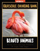 Beauty Animals Grayscale Coloring Book: Relieve Stress and Enjoy Relaxation 24 Single Sided Images (en Inglés)