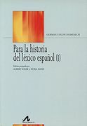 Para la historia del léxico español (2 vols.) (Bibliotheca philologica)