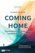Coming Home: Psychedelische Erfahrungen nachhaltig integrieren (in German)