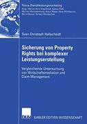 Sicherung von Property Rights bei Komplexer Leistungserstellung: Vergleichende Untersuchung von Wirtschaftsmediation und Claim Management (en Alemán)