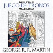 El Libro Oficial de Juego de Tronos Para Colorear
