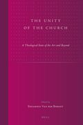 The Unity of the Church: A Theological State of the Art and Beyond (en Inglés)