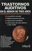 Trastornos Auditivos en el Menor de Tres Anos 