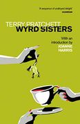 Wyrd Sisters: Introduction by Joanne Harris (Discworld Novels) 