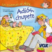adios, chupete.(historias de alex)