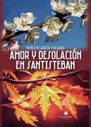 Amor y Desolacion en Santisteban