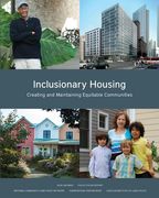 Inclusionary Housing: Creating and Maintaining Equitable Communities (en Inglés)