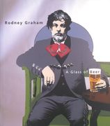 rodney graham, a glass of beer