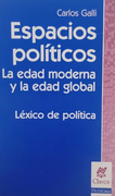 Espacios Politicos: La Edad Moderna y la Edad Global-Lexico de Politica (in Spanish)