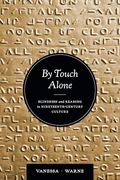 By Touch Alone: Blindness and Reading in Nineteenth-Century Culture (Corporealities: Discourses of Disability) (en Inglés)