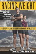 racing weight: how to get lean for peak performance