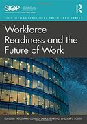 Workforce Readiness and the Future of Work (Siop Organizational Frontiers Series) (en Inglés)