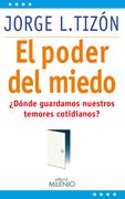 El Poder del Miedo:  Dónde Guardamos Nuestros Temores Cotidianos?