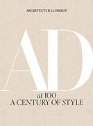 Architectural Digest at 100: A Century of Style (en Inglés)
