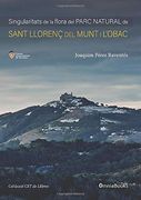 Singularitats de la Flora del Parc Natural de Sant Llorenç del Munt i L’Obac