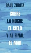 Sobre la Noche el Cielo y al Final el mar