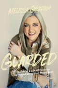 Guarded: Building a Life of Purpose by Stewarding Your Heart Well (en Inglés)