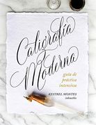 Caligrafía Moderna: Guía de Práctica Intensiva