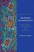 Indigenous Methodologies: Characteristics, Conversations, and Contexts 