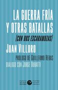 La Guerra Fria y Otras Batallas (Con dos Escaramuzas)