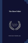 The Show Folks! (en Inglés)