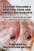Eastern Thailand's Best Thai Food and Famous Restaurants: Thailand's Food Guide as voted by 1,000 Thai Food Experts (en Inglés)