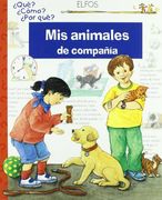 Qué? Mis Animales de Compañía (in Spanish)