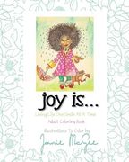 Joy Is...: Living Life One Smile At A Time (en Inglés)