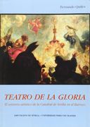 Teatro de la Gloria: El Universo Artístico de la Catedral de Sevilla en el Barroco (Otras Publicaciones)