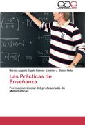 Las Prácticas de Enseñanza: Formación Inicial del Profesorado de Matemáticas