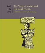 Ray and Joe: The Story of a Man and His Dead Friend and Other Classic Comics (en Inglés)